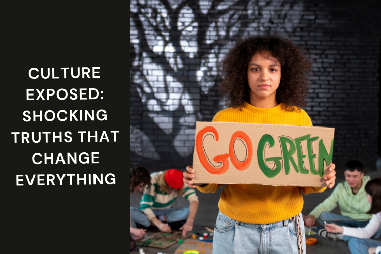 Culture Exposed: Shocking Truths That Change Everything