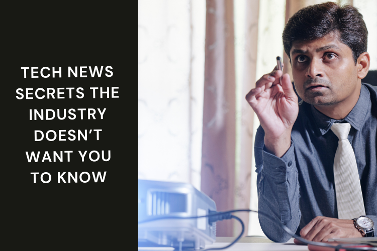Tech News Secrets the Industry Doesn’t Want You to Know